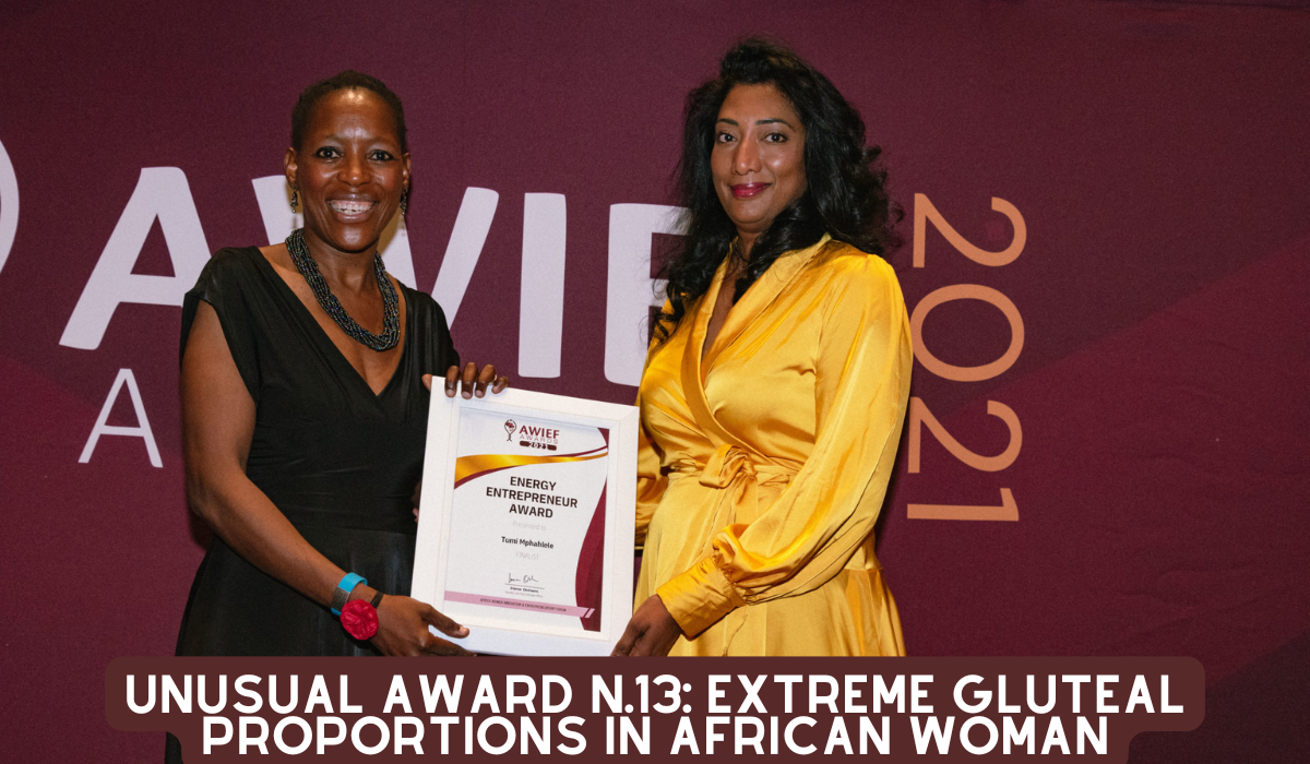 Unusual Award n.13: Extreme Gluteal Proportions in African Woman