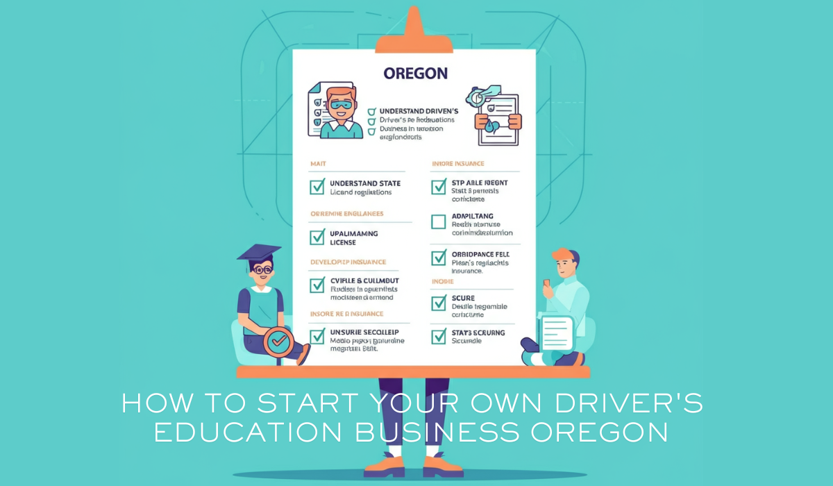 how to start your own driver's education business oregon